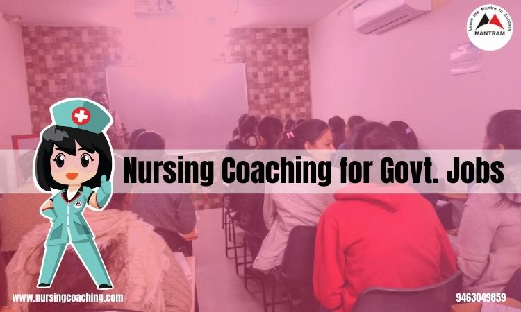 Nursing Coaching for Govt. Jobs